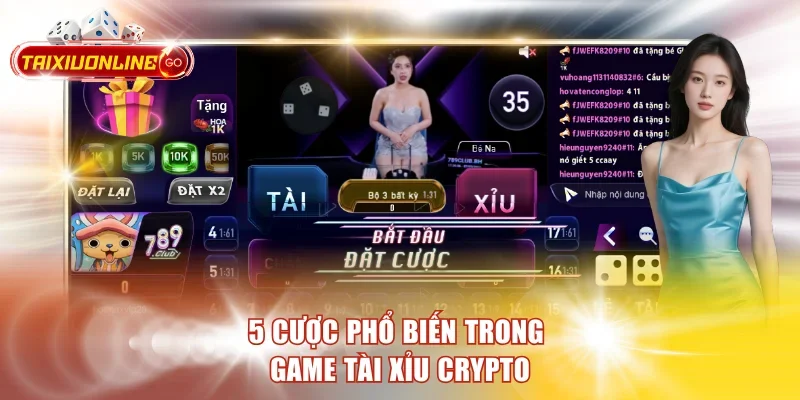 5 cược phổ biến trong game Tài Xỉu Crypto