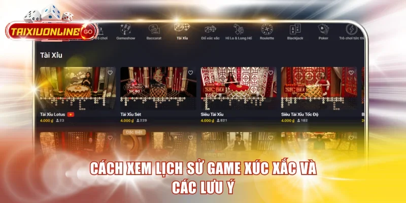 Cách xem lịch sử game xúc xắc và lưu ý