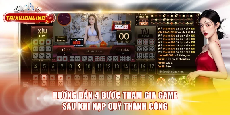 Hướng dẫn 4 bước tham gia game sau khi nạp quỹ thành công