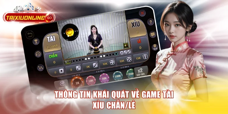 Thông tin khái quát về game tài xỉu chẵn/lẻ